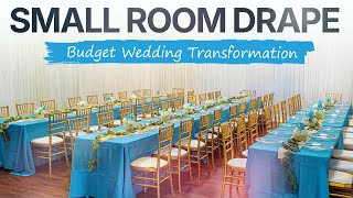 TRANSFORM ANY SMALL ROOM FOR A WEDDING SPEND LESS ON DRAPING [upl. by Dyana]