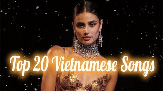 Top 20 Vietnam Songs Of The Week 🇻🇳 Top 20 Most Listened Vietnamese Songs Of 2023 [upl. by Tikna]