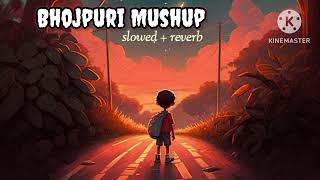 Use headphone 🎧 Bhojpuri mashup song Ankit New lofi song sslowed reverb 🎧 DJ neel kamal mushup [upl. by Letsyrhc216]