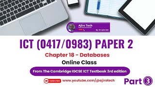 IGCSE ICT Paper 2  Databases  Chapter 18  Online Class  Part 3 [upl. by Nyral]