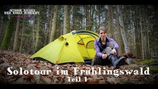 Vanessa Solotour  Frühlingszeit  Übernachtung im Wald  Teil 1  Doku  Outdoor Bavaria [upl. by Nnyladnarb]