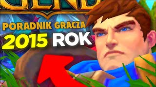 Przetestowałem Poradnik z 2015 ROKU w League of Legends [upl. by Ephrem]