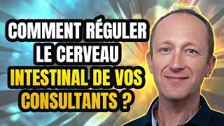 Comment réguler le cerveau intestinal de vos consultants [upl. by Lodhia150]