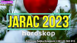 JARAC  HOROSKOP ZA 2023 GODINU [upl. by Arria137]