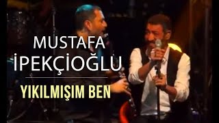 Yıkılmışım Ben  Mustafa İpekçioğlu amp Hüsnü Şenlendirici amp Hakan Altun [upl. by Marja]