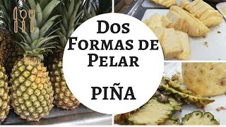 Dos Formas de Pelar Una Piña [upl. by Krm]