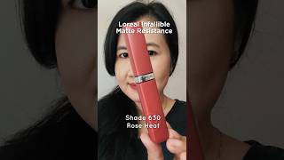 Loreal Infallible Matte Resistance Shade 630 Rose Heat [upl. by Nicholson]