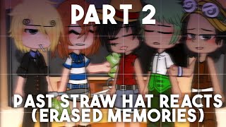 Past Straw Hats erased memories reacts to each other Part 2  One Piece  Gacha Club [upl. by Schechinger]