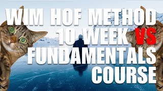 Wim Hof Method 10 Week Vs Fundamentals Course  Which One is Better [upl. by Cis632]