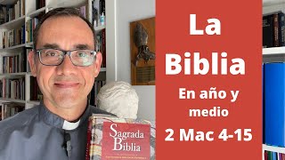 Segundo libro de los Macabeos La Biblia en año y medio [upl. by Mide]