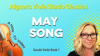 May Song HowTo video Suzuki Violin Bk 1 [upl. by Imik]