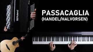 Passacaglia HandelHalvorsen on Guitar Piano and Accordion Organ [upl. by Enaywd107]