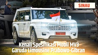 Spesifikasi Lengkap Mobil MV3 Garuda Limousine yang Ditunggangi Presiden Prabowo Subianto  SINAU [upl. by Trisha]