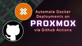 Automate Docker Deployments on Proxmox with GitHub Actions – Full Guide [upl. by Grimaud118]