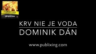 Dominik Dán  Audiokniha Krv nie je voda [upl. by Aicil]