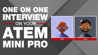 ATEM Mini Pro One on One Interview [upl. by Etnahc894]