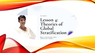 Lesson 4 Contemporary World Theories of Global Stratification [upl. by Sander]