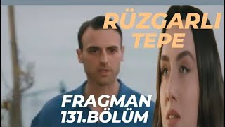 RÜZGARLI TEPE 131BÖLÜM FRAGMANI [upl. by Alliuqaj]