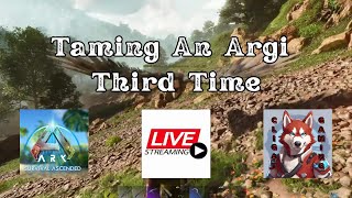 Taming An Argi Third Time Live Stream VOD [upl. by Lat605]