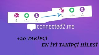 CONNECTED2ME TAKİPÇİ HİLESİ  Yeni Yöntem Günlük 20 Takipçi Connected2me Follower Verdienen [upl. by Dat]