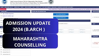 ADMISSION UPDATE 2024 BARCH  MAHARASHTRA COUNSELLING [upl. by Nybbor196]