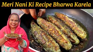 Meri Nani Ki Recipe Bharwa Karela  Masaledar Karela Recipe  Bitter Gourd Recipe  Karela Fry [upl. by Nnylaj903]