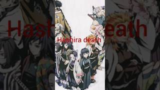 All hashira death hashira kimetsunoyaiba [upl. by Aradnahc]