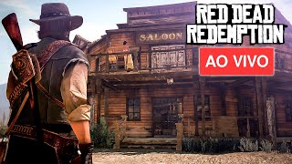 🔴AO VIVO  Red Dead Redemption  De volta ao Velho Oeste [upl. by Ecnedurp90]