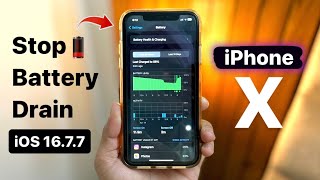 How to Stop Battery Drain on iPhone X iOS 1677  Important Tips [upl. by Alegre]