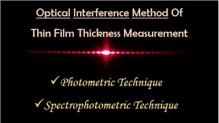 18Optical Interference Method of Thin Film Thickness DeterminationPhotometric amp Spectrophotometric [upl. by Nodnart371]