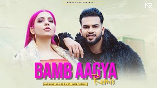 BAMB AAGYA Remix Gur Sidhu  Jasmine Sandlas  Ankush Rdb  New Punjabi Song 2022  Punjabi Songs [upl. by Nudd]