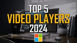 Top 5 Best FREE Video Players for Windows 2024 [upl. by Mobley565]