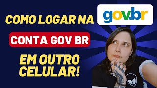 COMO FAZER LOGIN NA CONTA GOVBR USANDO OUTRO CELULAR DESVINCULAR A CONTA GOV BR [upl. by Malilliw]