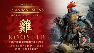 2024 Animal Signs Forecast Rooster Joey Yap [upl. by Zipah27]