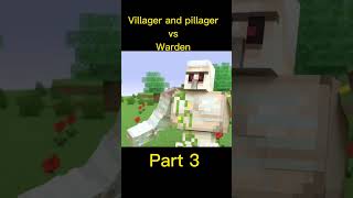 Villager and pillager vs Warden part3 viral [upl. by Chapell]