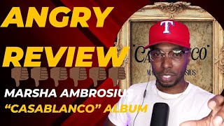 ANGRY REVIEW of Marsha Ambrosius quotCASABLANCOquot Album [upl. by Ased]