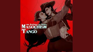 The Masochism Tango [upl. by Phippen130]