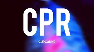 CPR  Cupcakke Lyrics [upl. by Pruter]