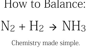 How to Balance N2  H2  NH3 Synthesis of Ammonia [upl. by Boj]