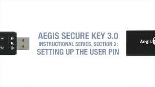 Aegis Secure Key 30 Tutorial 2 ESTABLISHING A USER PIN [upl. by Gensmer164]