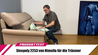 Sleepoly 2253 von Himolla für die Träumer [upl. by Tlevesoor138]