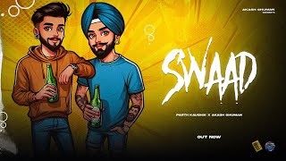 Akash Ghuman  SWAAD Ft Parth Kaushik  Vansh DX  New Punjabi Rap 2024  Punjabi Rap Song 2024 [upl. by Hedvige]