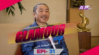 RAJESH PAYAL RAI भन्छन् म अझै १८ वर्षकै छु  GLAMOUR GUFF  EPI 31  AP1HD [upl. by Gord]