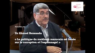 La politique du makhzen marocain est basée sur la corruption et l’espionnage Avec Dr Ahmed Bensaada [upl. by Ahsiniuq]