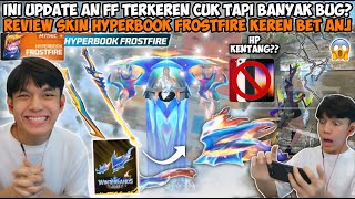 REVIEW SKIN HYPERBOOK FROSTFIRE FULL SET amp UPDATE FF TERBARU BESAR BESARAN HP KENTANG NT😭 [upl. by Akihsay]