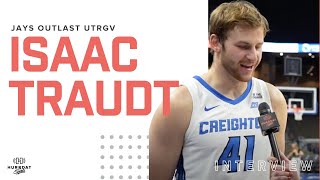 Isaac Traudt and Creighton Basketball Defeat UTRGV Opening Night  Postgame Interview [upl. by Kathryne]