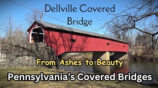 Dellville Covered Bridge  Pennsylvanias Covered Bridges [upl. by Lopes]