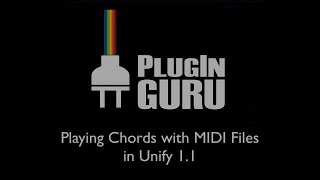 PLAY Chords with MIDI Files in Unify 11 [upl. by Lecram]