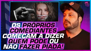 COMEDIANTES LACRADORES A MÁ INFLUÊNCIA do POLITICAMENTE CORRETO na COMÉDIA do BRASIL [upl. by Glasgo]