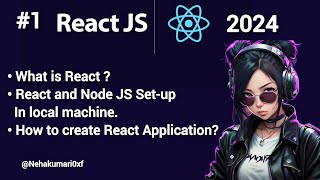 What is React  How to install amp setup React Node JS amp Visual Studio Code  How to create React App [upl. by Nonac]